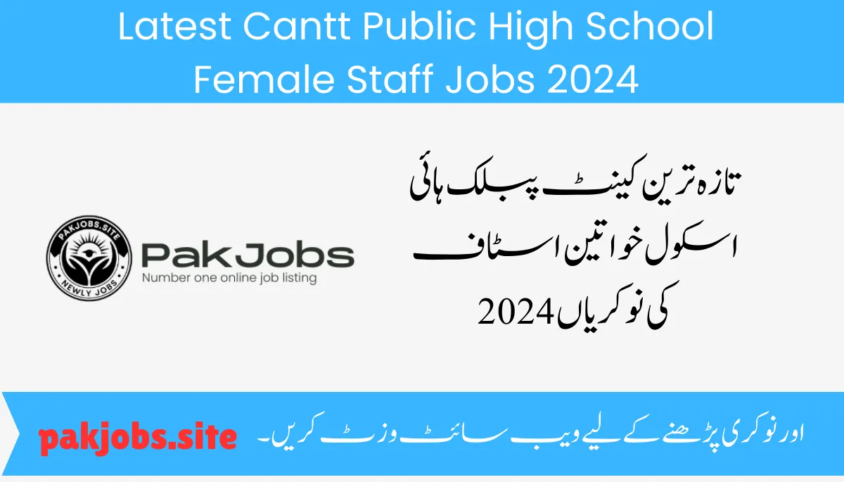 Latest Cantt Public High School Female Staff Jobs 2024