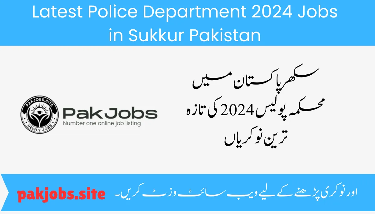 Latest Police Department 2024 Jobs in Sukkur Pakistan