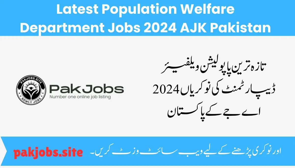 Latest Population Welfare Department Jobs 2024 AJK Pakistan