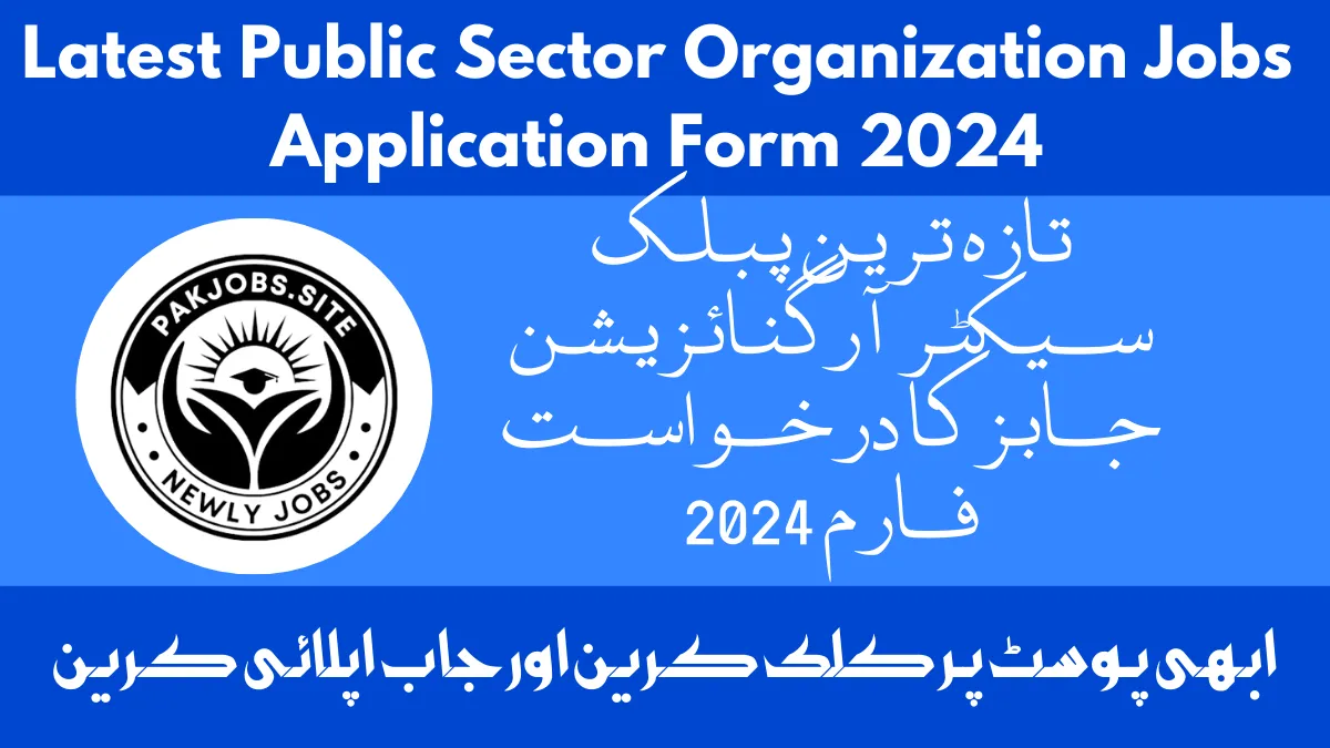 Latest Public Sector Organization Jobs Application Form 2024