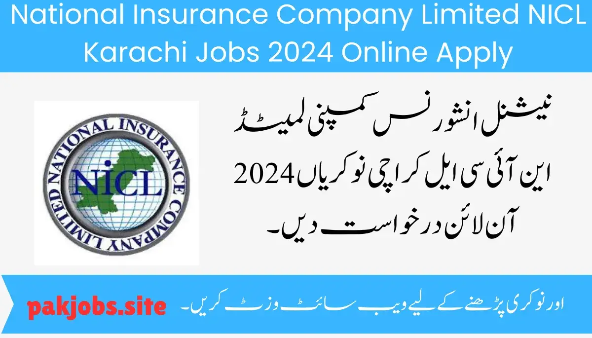 National Insurance Company Limited NICL Karachi Jobs 2024 Online Apply