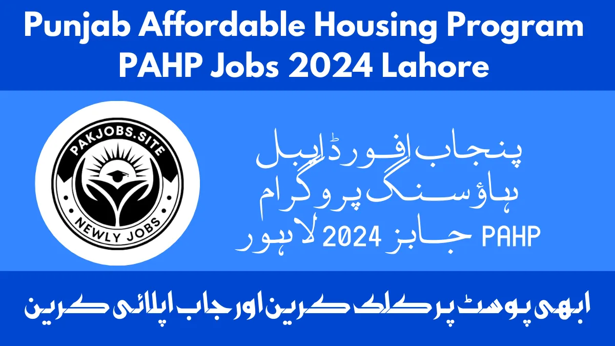 Punjab Affordable Housing Program PAHP Jobs 2024 Lahore