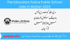 The Educators Police Public School Jobs in Multan 2024