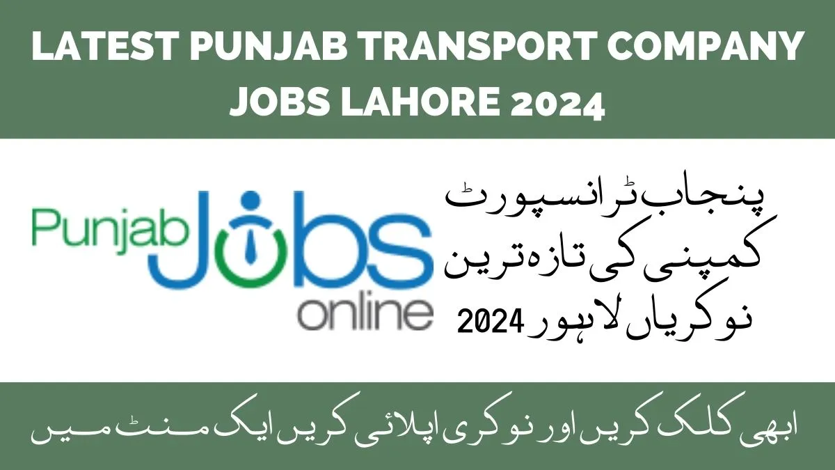 Latest Punjab Transport Company Jobs Lahore 2024