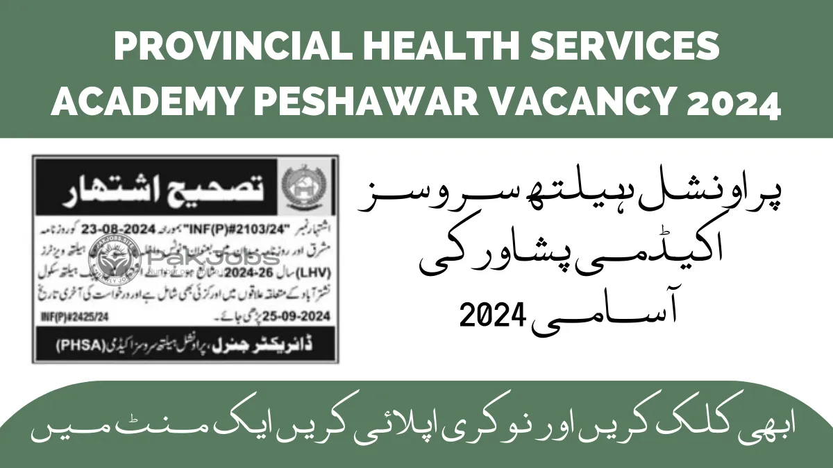 Provincial Health Services Academy Peshawar Vacancy 2024