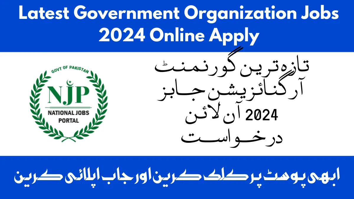 Latest Government Organization Jobs 2024 Online Apply