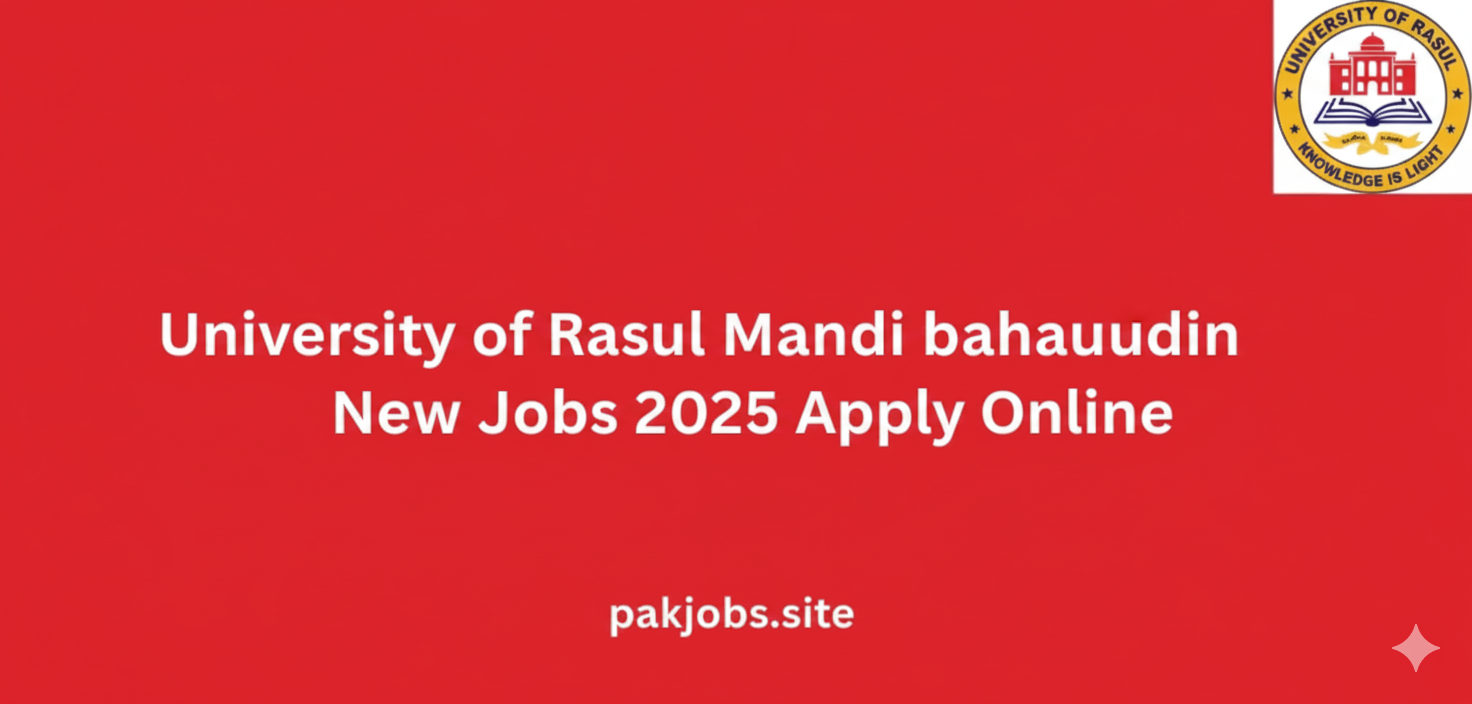 University of Rasul Mandi bahauddin New Jobs 2025 Apply Online