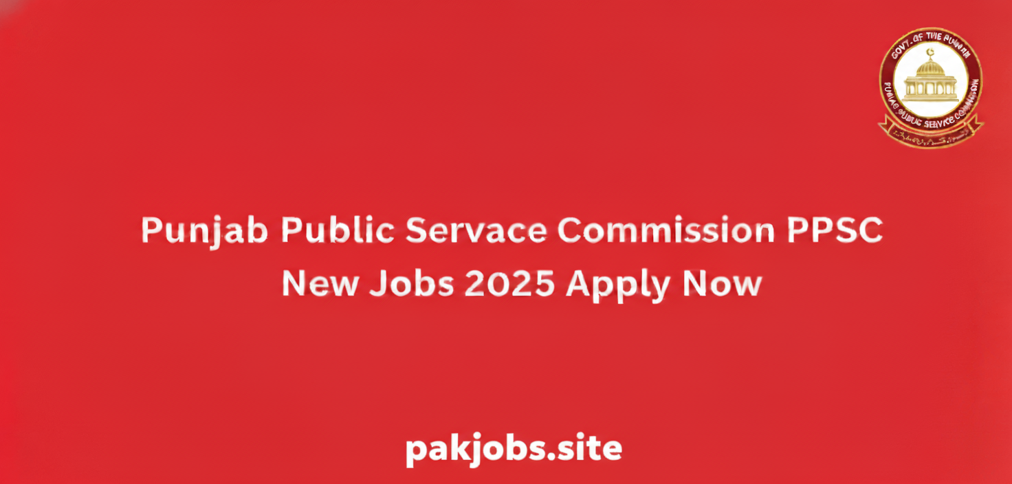 Punjab Public Service Commission PPSC New Jobs 2025 Apply Now